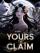 Yours To Claim