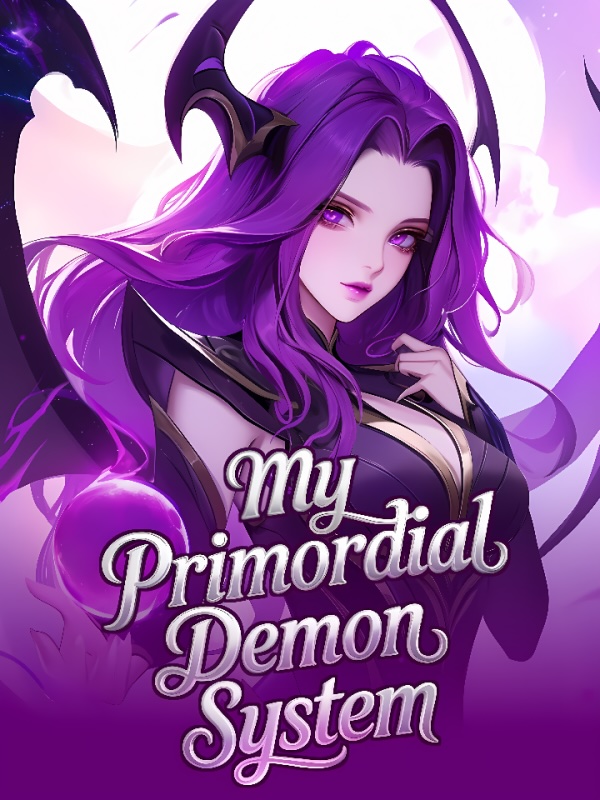 My Primordial Demon System