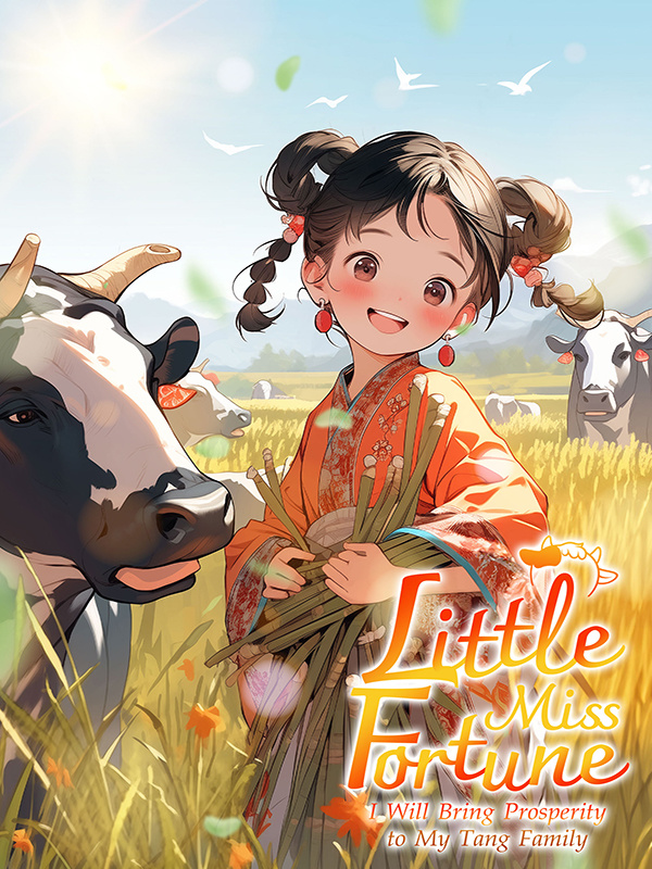 Little Miss Fortune: I Will Bring Prosperity to My Tang Family!
