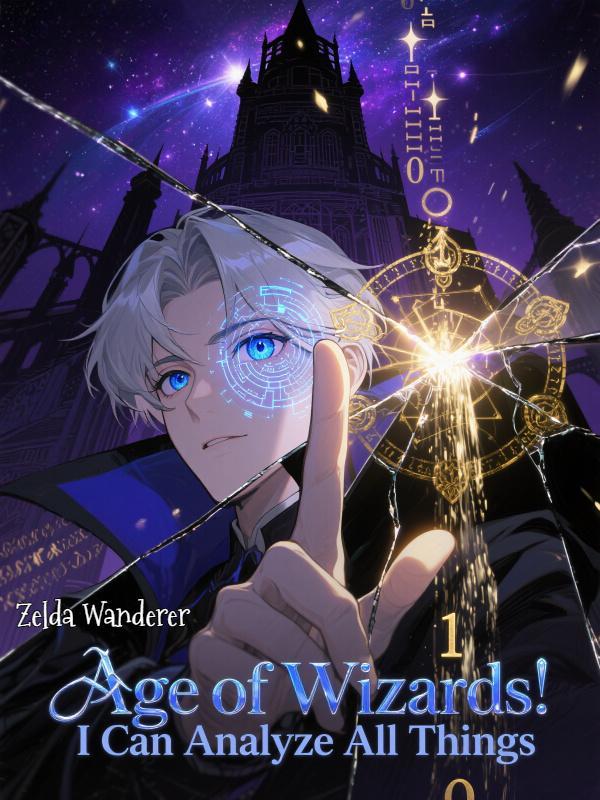Age of Wizards: I Can Analyze All Things