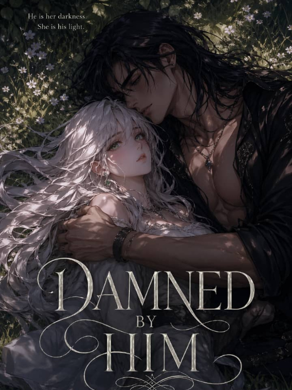 Damned by Him