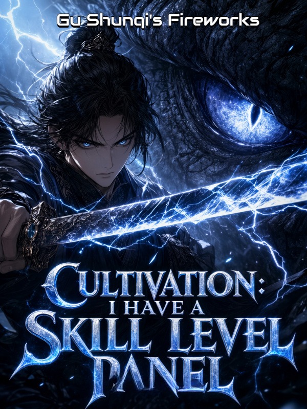 Cultivation: I Have a Skill Level Panel