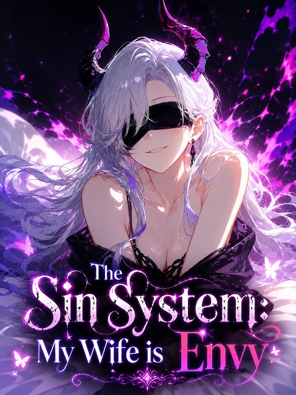 The Sin System: My Wife is Envy